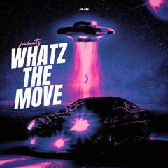 WHATZ THE MOVE