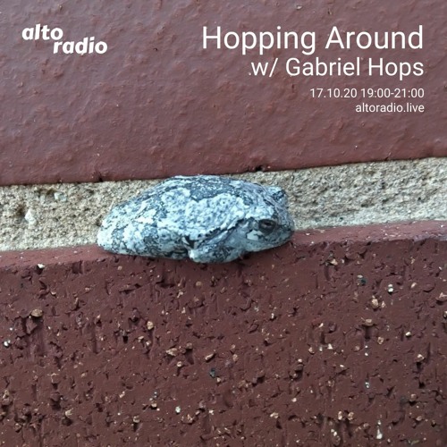 Hopping Around w/ Gabriel Hops - 17.10.20
