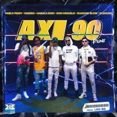 Shadow Blow Ft Don Miguelo  Haraca Kiko  Vakero y Pablo Piddy – Axi90 Remix