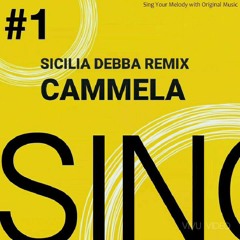 SICILIA DEBBA REMIX CAMMELA-audio