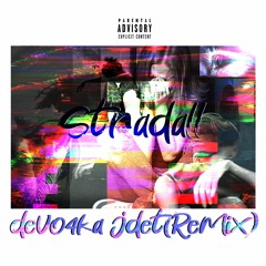Stradall - devo4ka jdet(Remix)