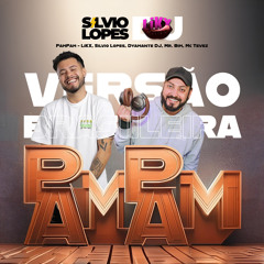 PamPam - Dj LiKX, Dj Silvio Lopes, Dyamante DJ, Mr. Bim, Mc Tevez
