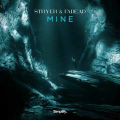 Stryer & FADEAD - Mine
