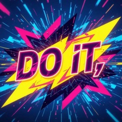 DO IT