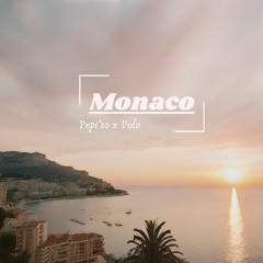 - Polo X Pepi'to - Monaco