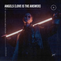 WONGA, Robby Burke & LEOWI - Angels (Love Is The Answer) (Extended Mix)
