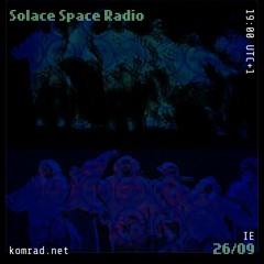 Solace Space Radio 002 w/ Cashper