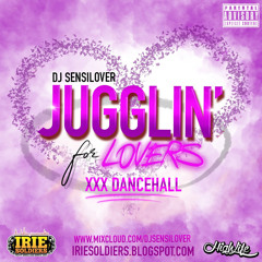 Jugglin For Lovers 2 of 2  - XXX (Dancehall Mix 2020 Ft Popcaan, Vybz Kartel, Aidonia, Dexta Daps)