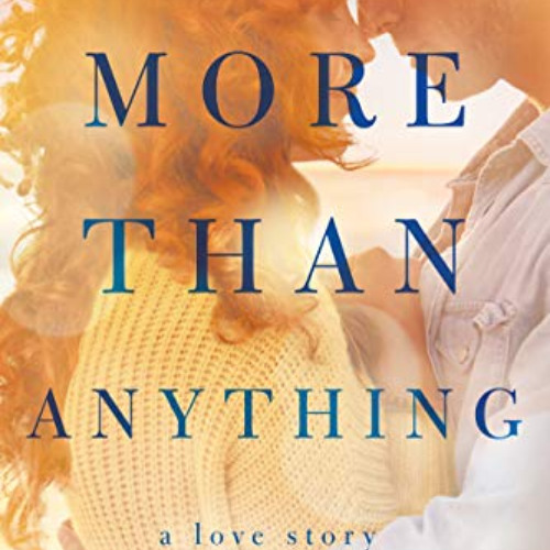 [ACCESS] KINDLE 🖋️ More Than Anything (The Broken Pieces Book 1) by  Natasha Anders