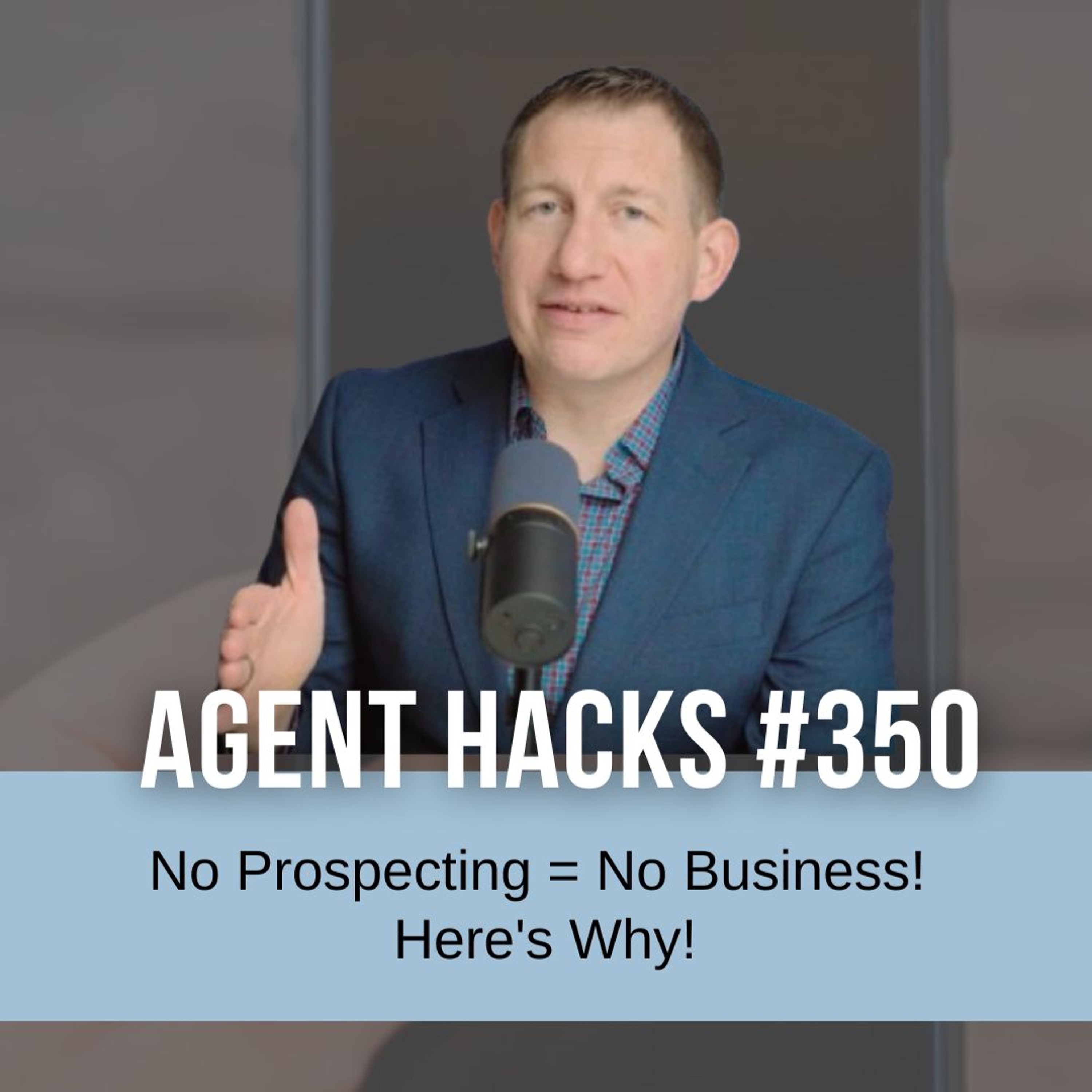 The 6 Essential Commitments for Successful Real Estate Prospecting | Best Agent Hacks 350 episode artwork