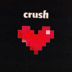 Crush