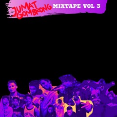 JUMAT GOMBRONG MIXTAPE VOL 3