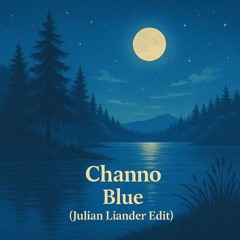 Free DL: Channo - Blue (Julian Liander Edit)