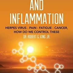 READ EBOOK L-Lysine and Inflammation: Herpes Virus - Pain - Fatigue - Cancer, Ho