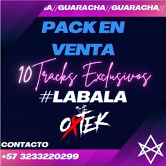 PACK GUARACHA EN VENTA - OXTEK #LABALA