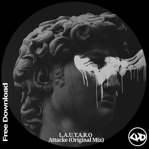 L.A.U.T.A.R.O - Attacke (Original Mix)