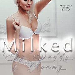 [DOWNLOAD] EPUB 💏 Milked By Daddy & Mommy (Superman Daddy) by  Hayden  Ash KINDLE PD