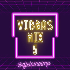DJ El Niño Presenta Vibras 5 (Una Locura, Fanatica Sensual, Un X100to, Lokera, Fiel, Te Felicito)