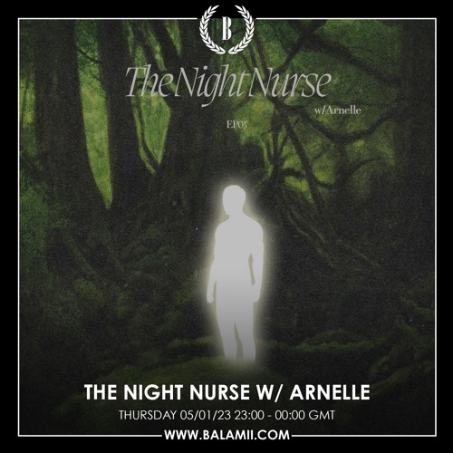 The Night Nurse w/ Arnelle - January 2023