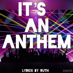 It’s an anthem