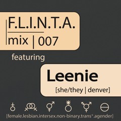 FLINTAmix 007: Leenie