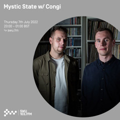 Mystic State w/ Congi 07TH JUL 2022