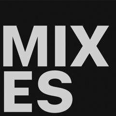 Mixes
