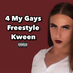 4 My Gays (Freestyle)