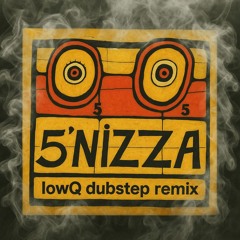 5'nizza – Jamaica (lowQ dubstep remix)