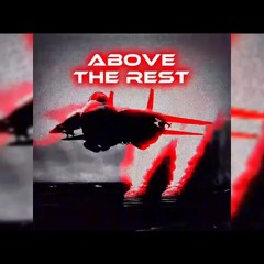 ABOVE THE REST - VLNCRSH {SLOWED + REVERB}