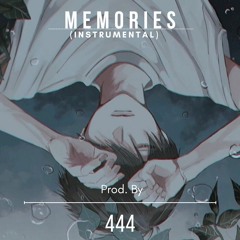 Memories (Prod. by 444)