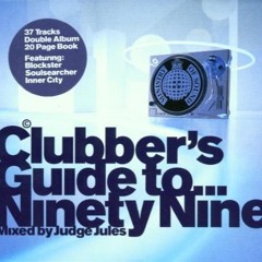 Clubber's Guide To…Ninety Nine Mixed by Judge Jules - CD2 - (1999)