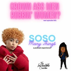 SoSoManyThings (Podcast) [Test Episode 001]