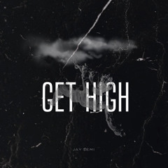 Get High
