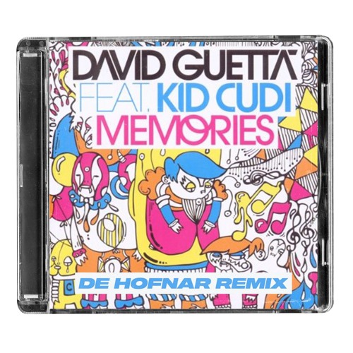 Memories (De Hofnar Remix) [FREE DL]