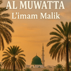 01 Lecture et étude du Muwatta de l'imam Malik ibn Anas - Biographie de l'auteur