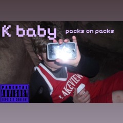 K baby - packs on packs
