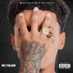 Bandostakkin- No Talkin