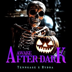 AWAKE AFTER DARK