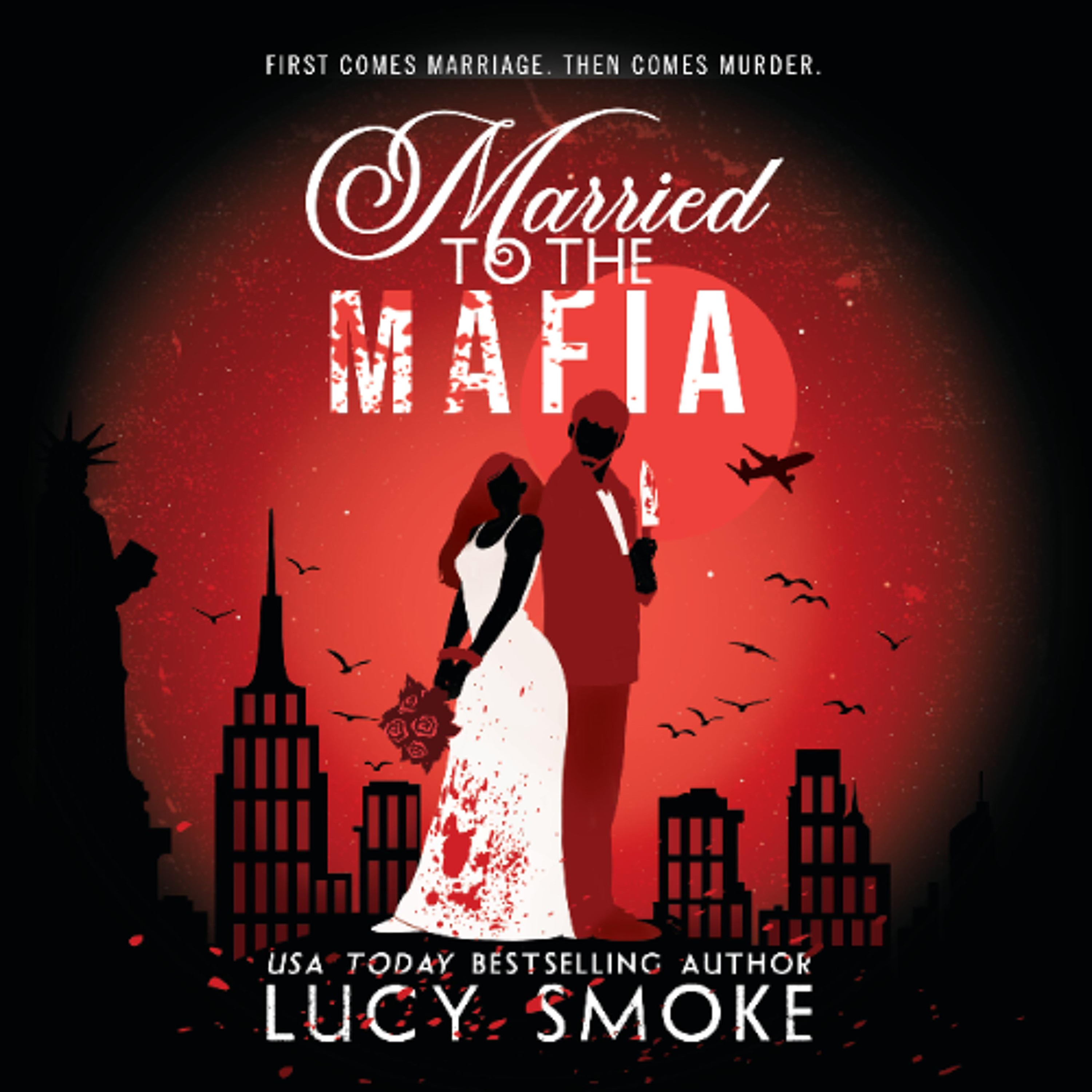 Married to the Mafia by Lucy Smoke Read by Lisa Zimmerman and Gomez Pugh
