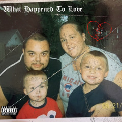 What Happend To Love