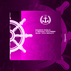 David Paglia, Reanna Walker  - Back To Reality [Original Mix](The Anchor Records)