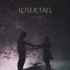 Loser tag