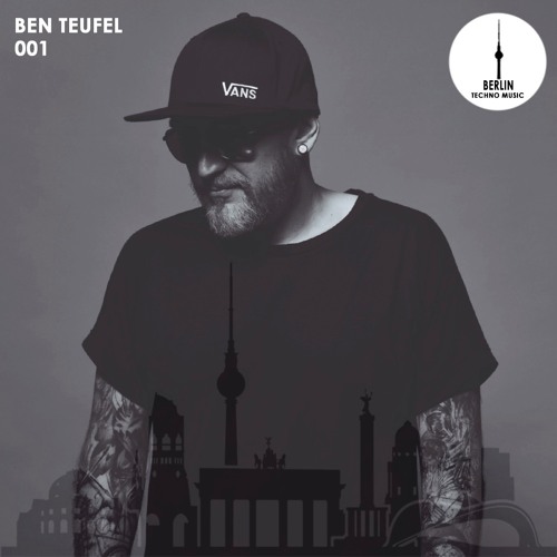 Berlin Techno 001 - Ben Teufel