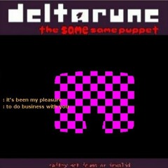 safety not found or invalid [Deltarune The Same Same Puppet]