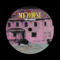 My House - DABDOUB X TUSIBEATS Mix