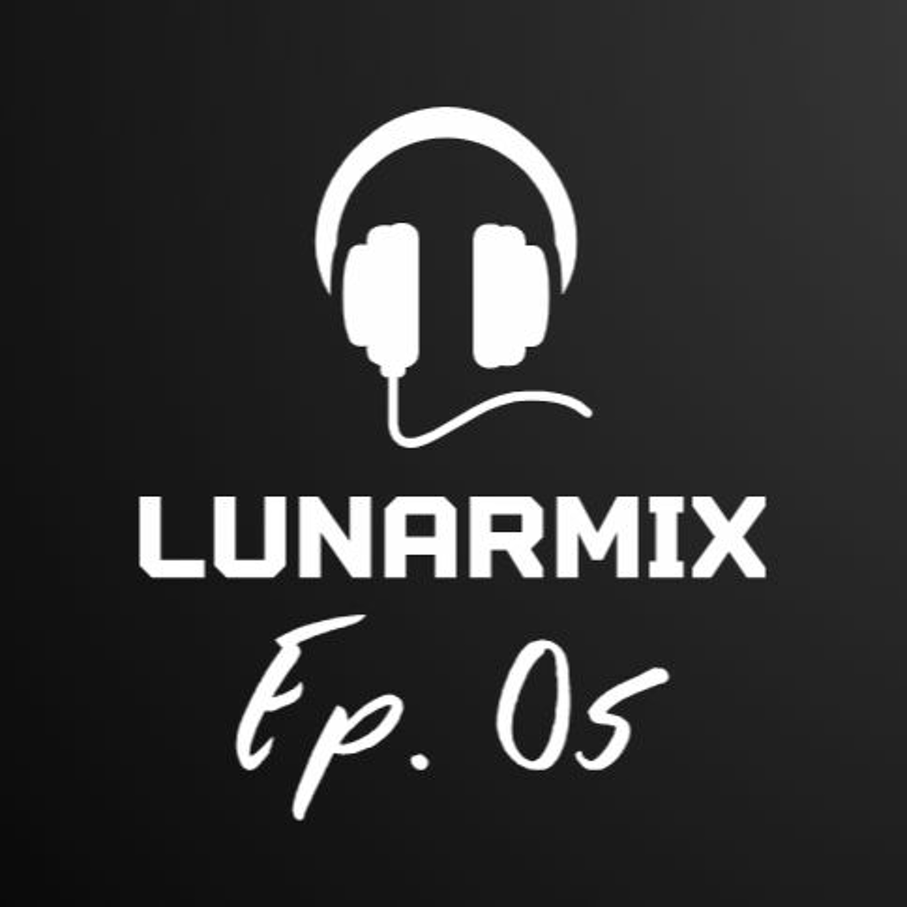 LunarMix Ep. 05