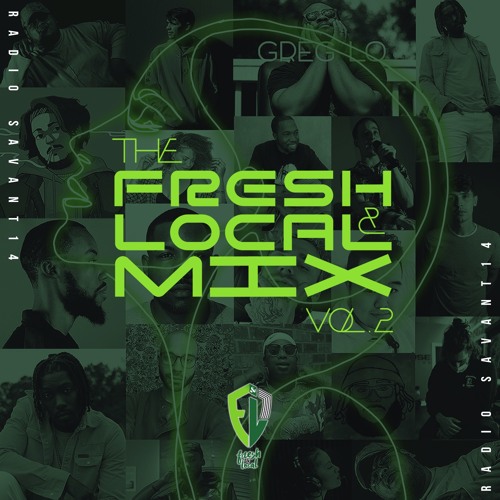 Radio Savant 14 - The Fresh & Local Mix vol. 2