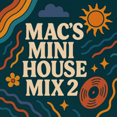 Macs Mini House Mix 2