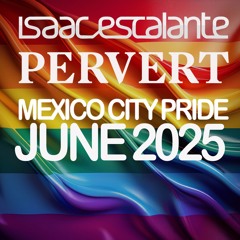 LIVE AT PERVERT PRIDE CDMX JUNE 2025